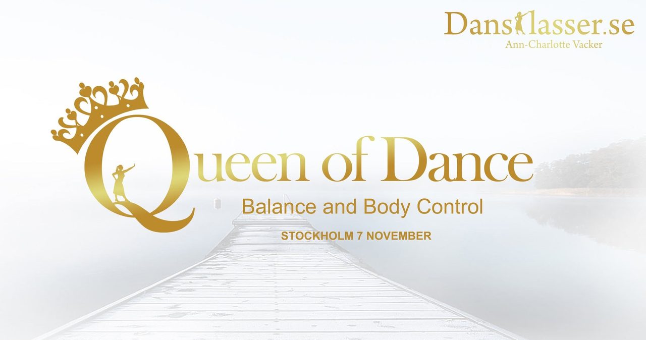 Queen of Dance – Balance and Body Control – | Stockholm – Skåvsjöholm