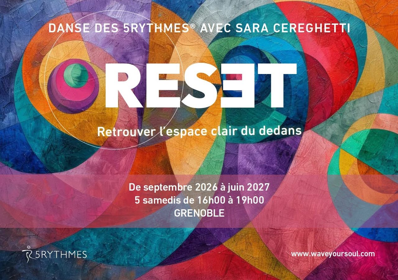 RESET – Danse des 5Rythmes® avec Sara Cereghetti à Grenoble