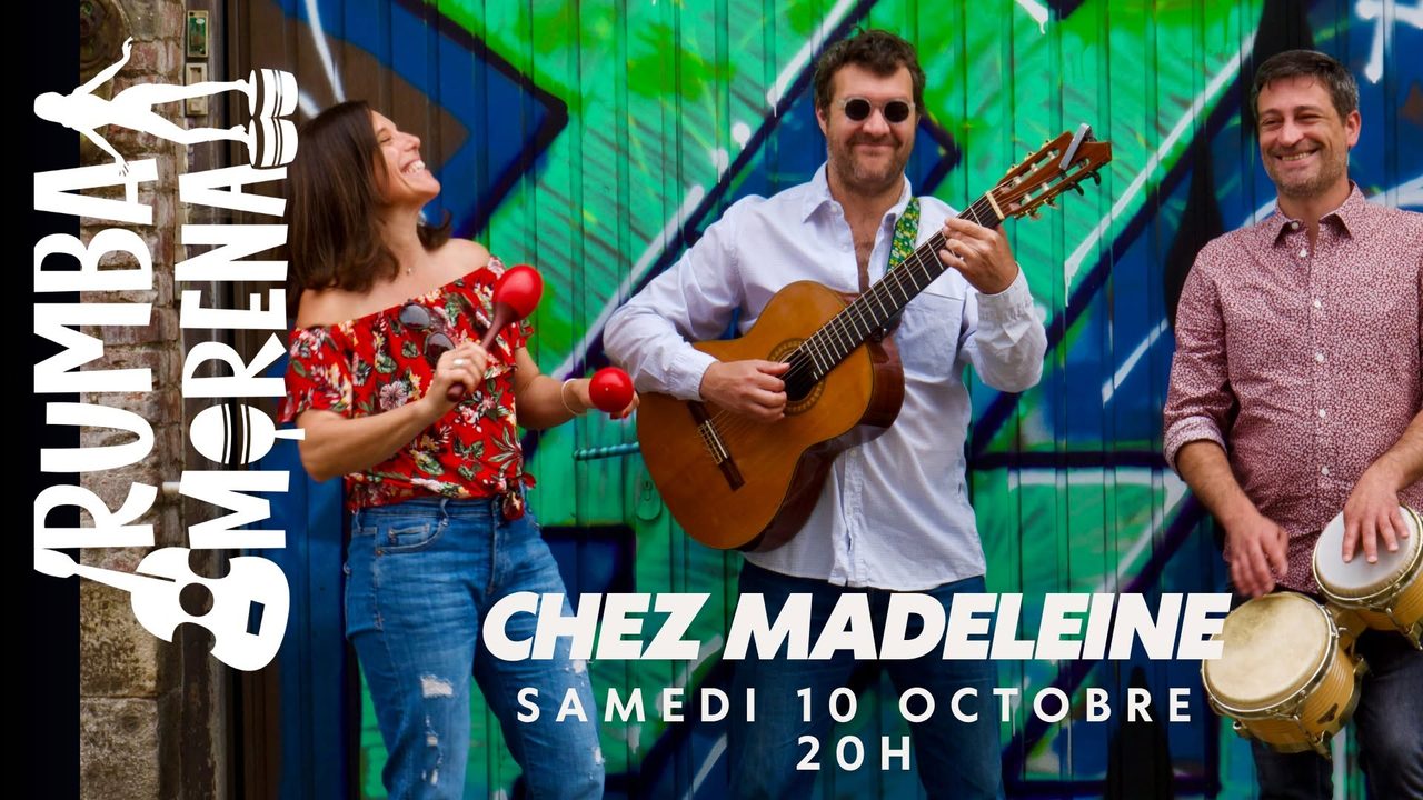 Rumba Morena chez Madeleine (Wazemmes)