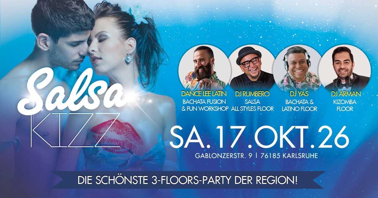 ♛ SALSA KIZZ ♛ SA.17.OKT.26 ♛ 3 FLOORS SALSA, BACHATA, KIZOMBA ♛