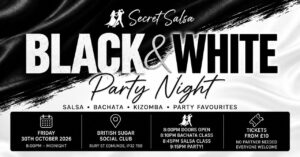 🖤 Secret Salsa Black & White Party Night 🤍