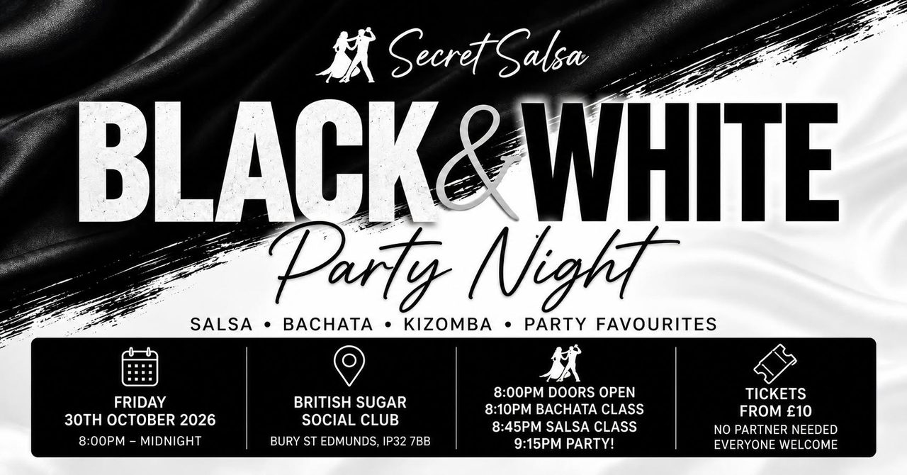 🖤 Secret Salsa Black & White Party Night 🤍
