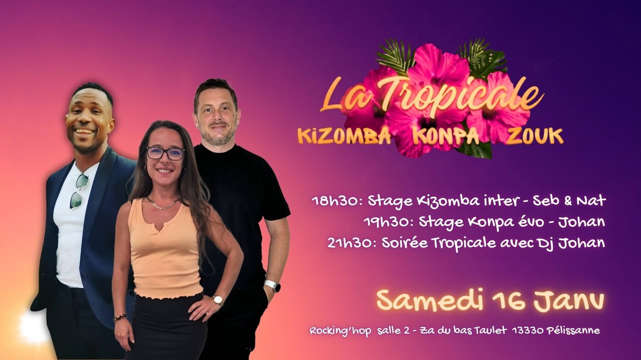 Soirée Tropicale + Stages samedi 16 janvier