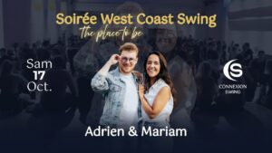 Soirée West Coast Swing « The Place to Be ! » avec Adrien & Mariam