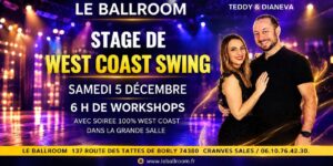 STAGE WEST COAST SWING AVEC TEDDY ET DIANEVA AU BALLROOM