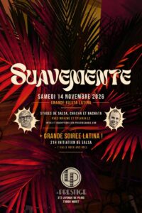 Suavemente – Stages et GRANDE FIESTA LATINA ❤️‍🔥