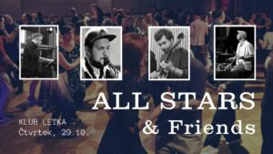 Swingová tančírna v klubu Letka | Kapela: All Stars & Friends