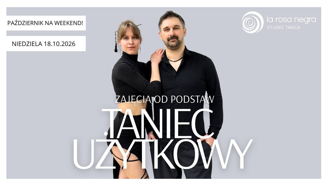 TANIEC UŻYTKOWY: zajęcia weekendowe z Jackiem&Krystyną!
