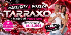 Tarraxo od PODSTAW w Bydgoszczy 05.12.2026r.