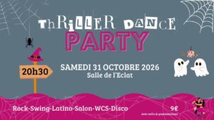 Thriller dance Party sam. 31/10 L’Eclat – Thorigné-Fd 35