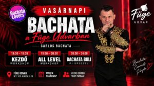 Vasárnap bachata pre-party workshop Carlossal a Füge Udvarban – 2 workshop és utána buli!