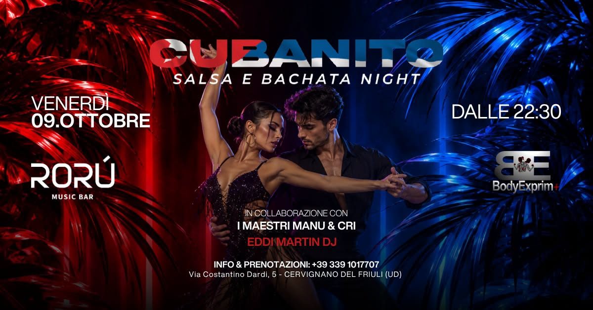 VENERDì 9 OTTOBRE | CUBANITO – SALSA & BACHATA NIGHT | RORÙ MUSIC BAR