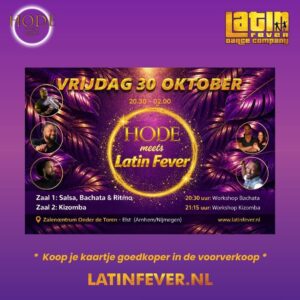 Vrijdag 30 oktober: Hode meets Latin Fever – incl. workshops | Elst (Arnhem/Nijmegen)