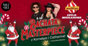 WARSZTATY BACHATA MASTERPIECE Z KORNELEM & CATHARINE – 5.12.2026