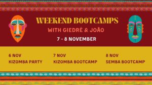Weekend bootcamps with Joao & Giedre in November