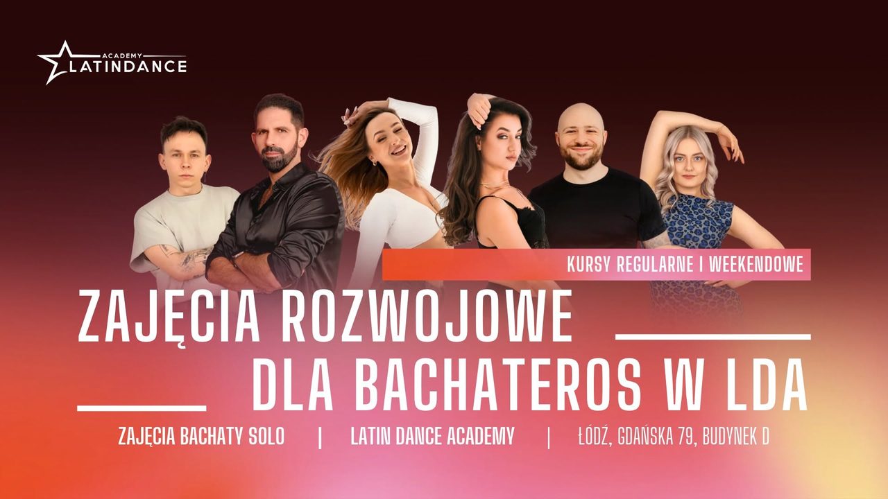 Zajęcia Rozwojowe dla Bachateros w LDA! | kursy regularne i weekendowe