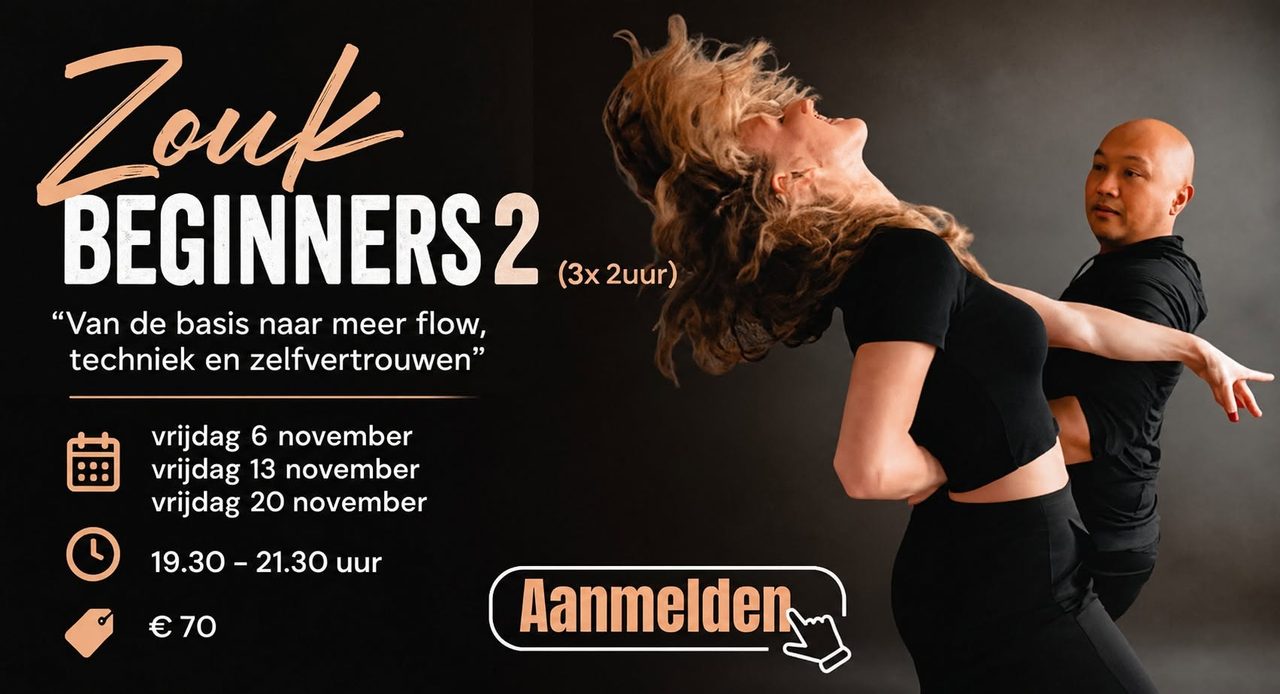 Zouk Beginners 2 – tijd om verder te groeien