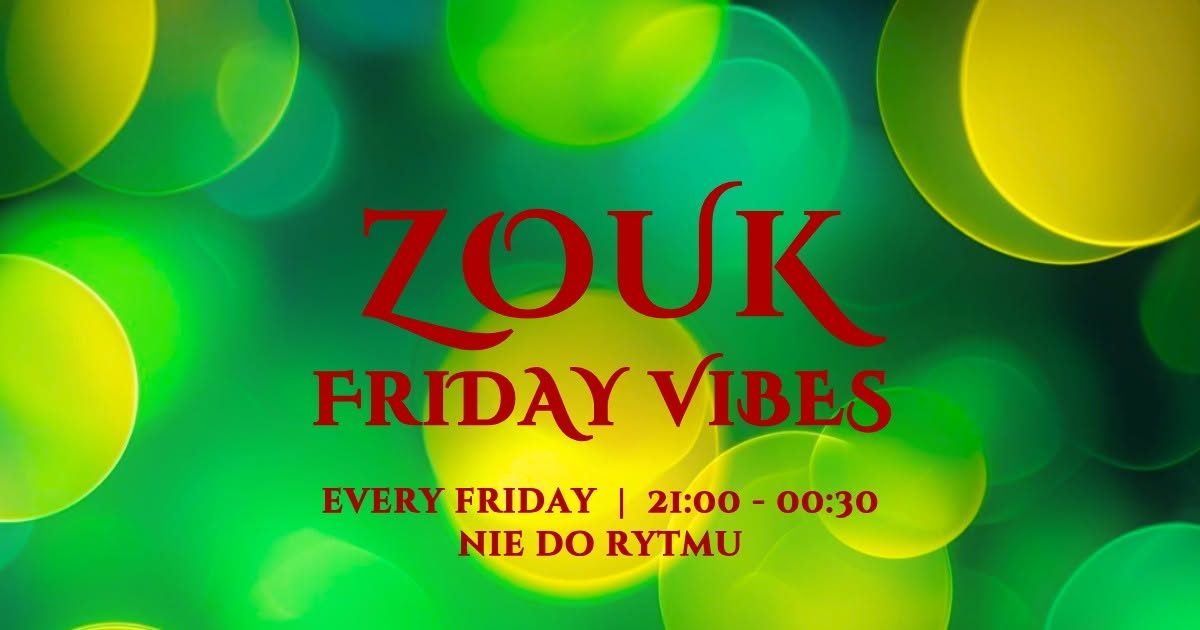 Zouk Friday Vibes / 30.10