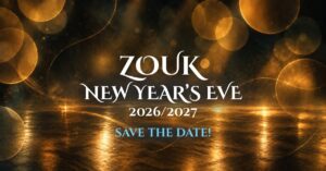 ZOUK NEW YEAR’S EVE 2026/2027